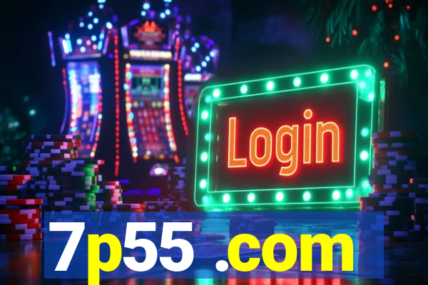 7p55 .com